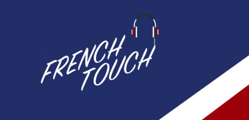 C’est la French Touch dans votre Radio !
